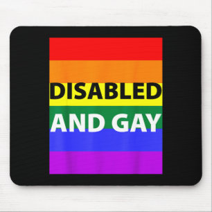 Disabled And Gay Funny For Men Women Mouse Pad