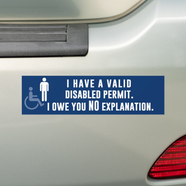 Disabled Permit Explanation Invisible Disability Bumper Sticker (On Car)