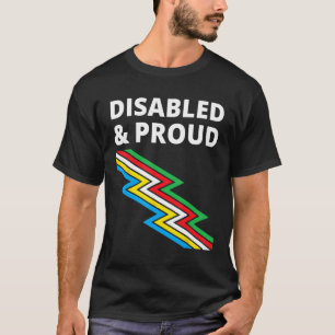 Disabled & Proud  Disability Pride T-Shirt