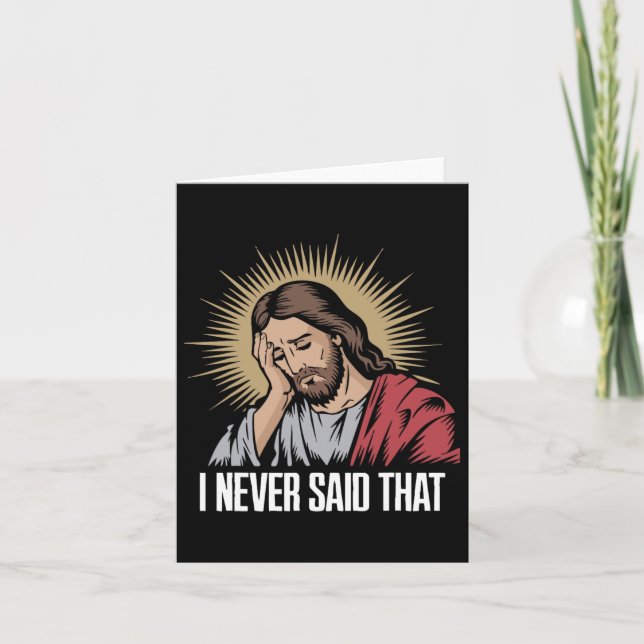 Disappointed Jesus I Never Said That Funny Jesus H Card (Front)