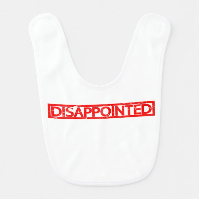 Disappointed Stamp Baby Bib (Front)