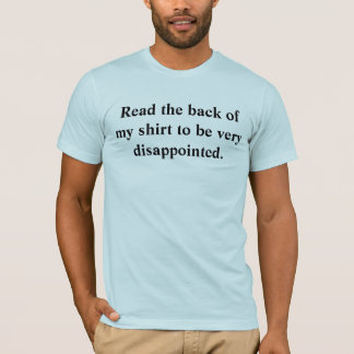 Disappointed T-Shirts & Shirt Designs | Zazzle