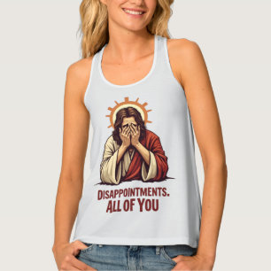 Disappointments All Of You – Funny Jesus Facepalm Tank Top