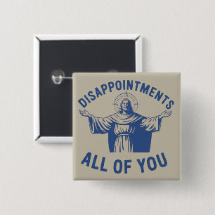 Disappointments All of You Retro Jesus Meme Christ Button