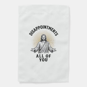Disappointments All Of You Vintage Religious Shirt Garden Flag