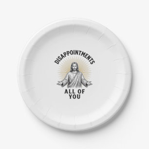 Disappointments All Of You Vintage Religious Shirt Paper Plates