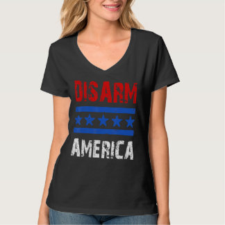 Disarm America Patriotic Quotes 2nd Amendment T-Shirt