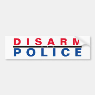 disarm the police bumper sticker