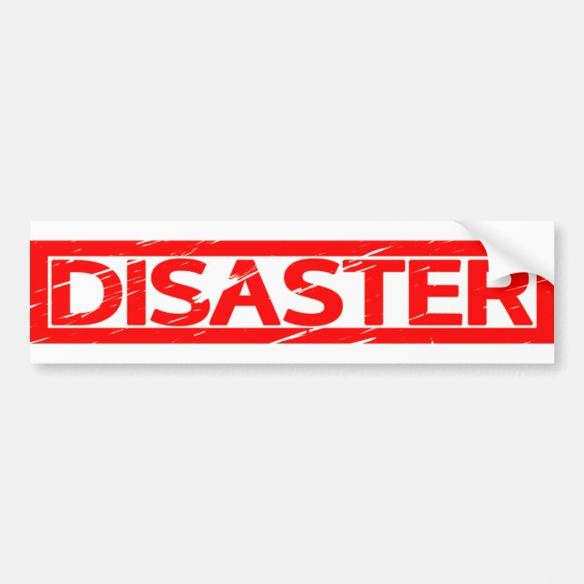 Disaster Stamp Bumper Sticker (Front)