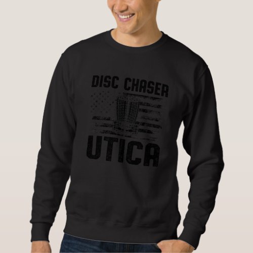Disc Chaser Utica Funny Disc Golf Humor Golfer Mic Sweatshirt