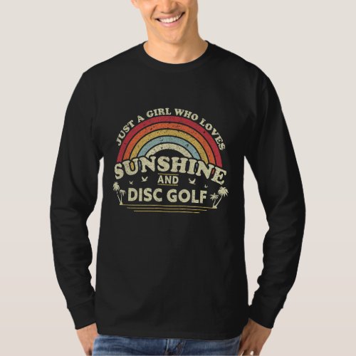 Disc Golf A Girl Who Loves Sunshine And Disc Golf T_Shirt