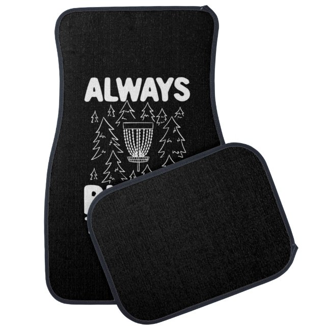 Disc Golf Always Blame The Trees Car Floor Mat (Set)