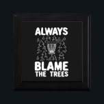 Disc Golf Always Blame The Trees Gift Box<br><div class="desc">Disc Golf Always Blame The Trees</div>