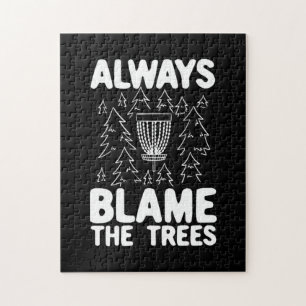 Disc Golf Always Blame The Trees Jigsaw Puzzle