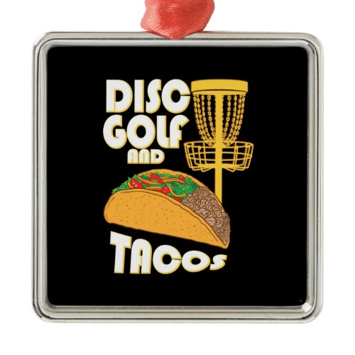 Disc Golf And Tacos Metal Ornament