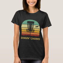 Disc Golf Bangin' Chains Retro Men Gift T-Shirt