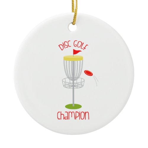 Disc Golf  Champion Ceramic Ornament