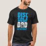 Disc Golf Dad Daddy  T-Shirt