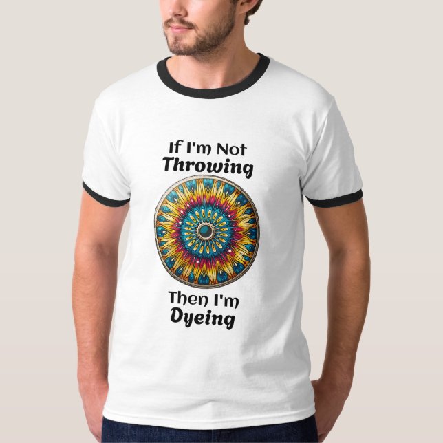 Disc Golf Dyeing Humor T-Shirt (Front)