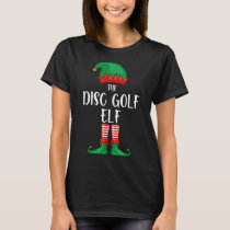 Disc Golf Elf Christmas Party Matching Family Grou T-Shirt
