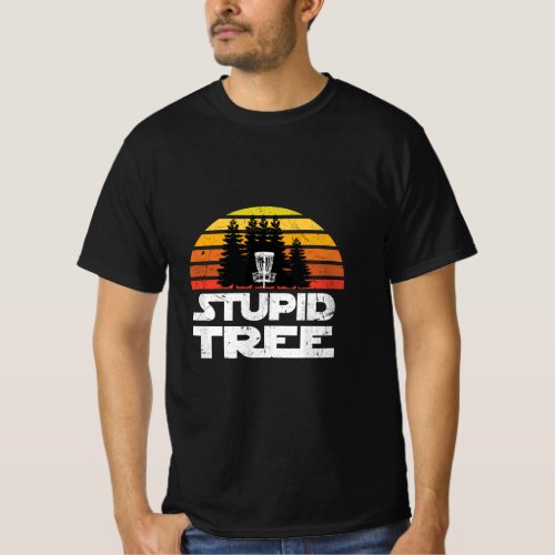 Disc Golf for Men Stupid Tree Frisbee Golf  T_Shirt