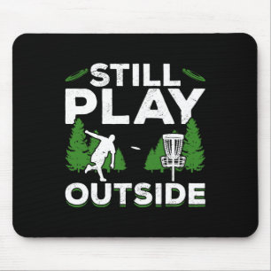 Disc Golf Frisbee Golf Still Play Outside  Mouse Pad
