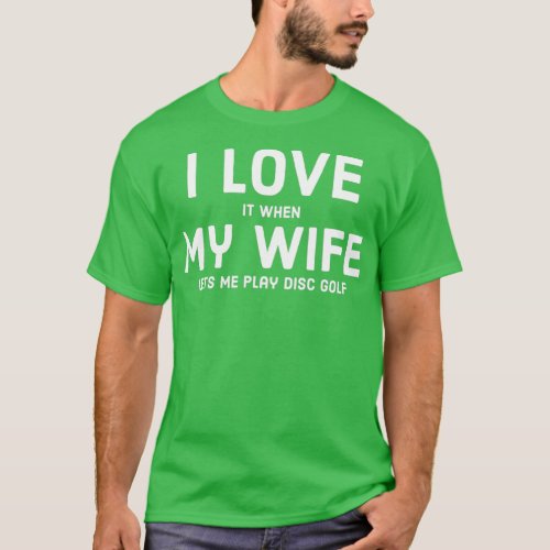 Disc golf funny discgolf for men husband t gift fo T_Shirt