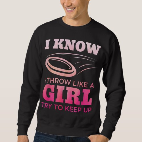 Disc Golf Girl Funny Disc Golfing Lover Player Gif Sweatshirt