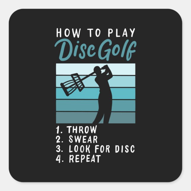Disc Golf - How To Play Disc Golf Square Sticker (Front)