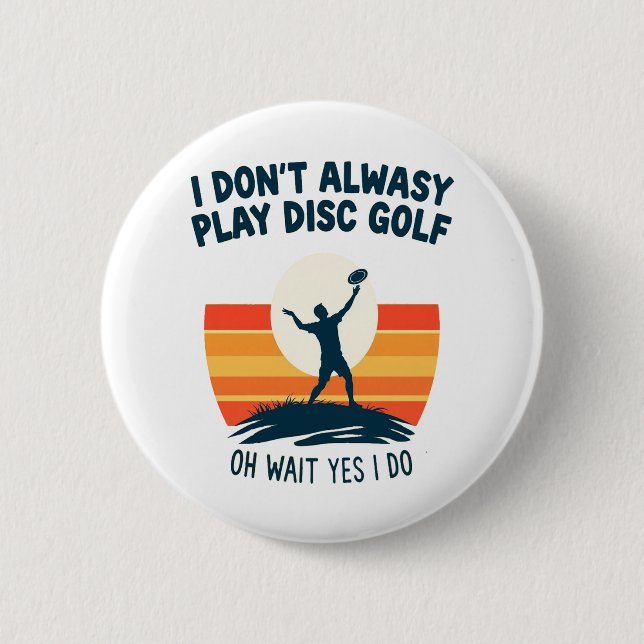 Disc Golf Lover T-Shirt Design Button (Front)