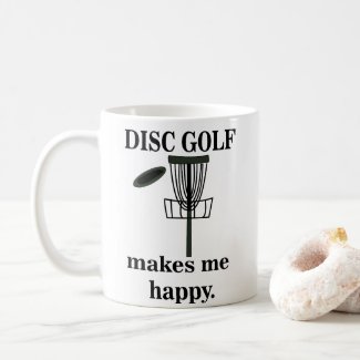 Disc Golf Makes Me Happy Disc Golf 