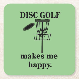 Disc Golf Makes Me Happy Disc Golf Square Paper Coaster
