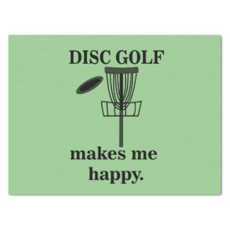 Disc Golf Makes Me Happy Disc Golf