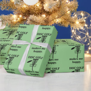 Disc Golf Makes Me Happy Disc Golf Wrapping Paper