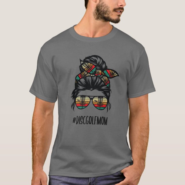 Disc Golf Mom Life Messy Bun Hair Glasses T-Shirt (Front)