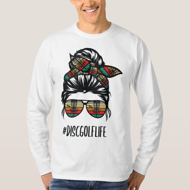 disc golf mom life messy bun hair glasses T-Shirt (Front)
