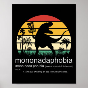 Disc Golf Mononadaphobia Funny Disk Golf 1 Poster