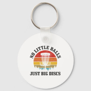 Disc Golf No Little Just Big Discs Funny Vintage Keychain
