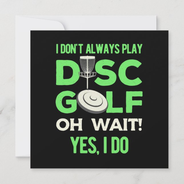 Disc Golf Player | I Do Not Always Play Disc Golf Holiday Card (Front)