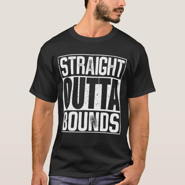 Disc Golf Straight Outta Bounds T-Shirt (Front)