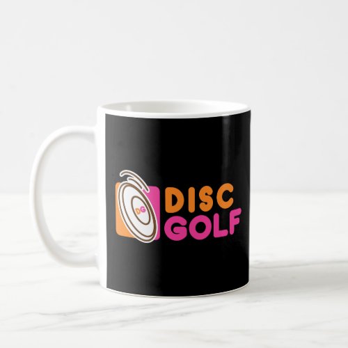 Disc Golf T for Men Women _ Disc Golf Donut Logo  Coffee Mug