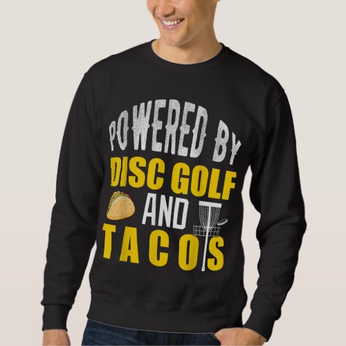 Disc Golf Taco Lover For Men Player Golfing Sweatshirt