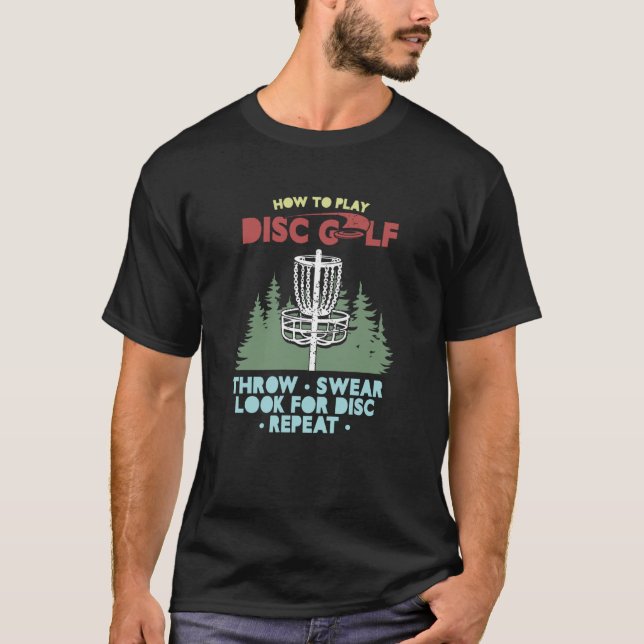 Disc Golf Throw r Look Frisbee Golf Player T-Shirt (Front)