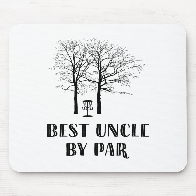 Disc Golf Uncle - Bester Uncle Bei Par  Mouse Pad (Front)
