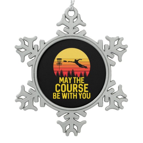 Disc Golf With You Snowflake Pewter Christmas Ornament