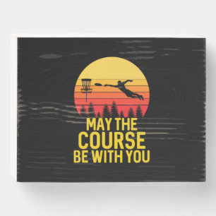 Disc Golf With You Wooden Box Sign