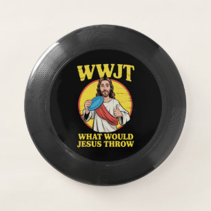 Disc Golf Wwjt What Would Jesus Throw Frisbee 