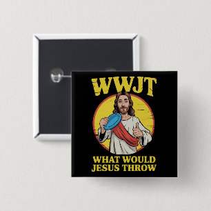 Disc Golf Wwjt What Would Jesus Throw Frisbee Button