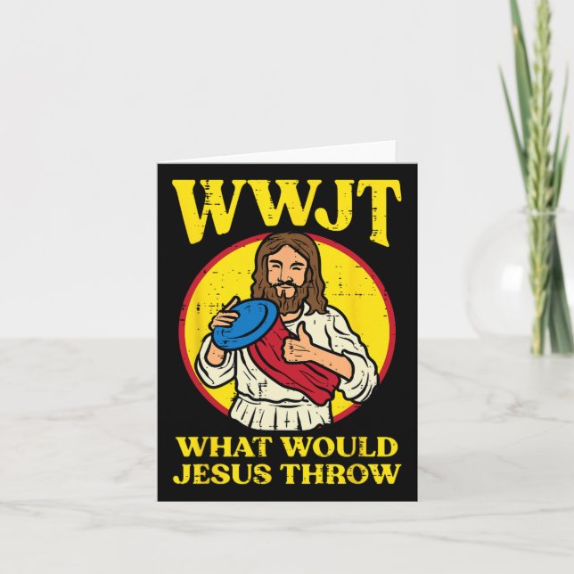 Disc Golf Wwjt What Would Jesus Throw Frisbee Men  Card (Front)