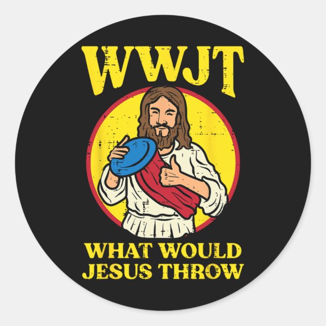 Disc Golf Wwjt What Would Jesus Throw Frisbee Men  Classic Round Sticker (Front)